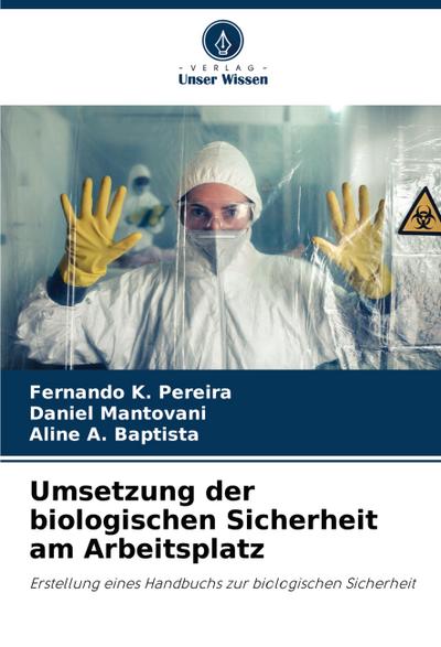 Umsetzung der biologischen Sicherheit am Arbeitsplatz