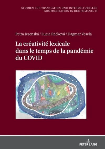 La créativité lexicale dans le temps de la pandémie du COVID