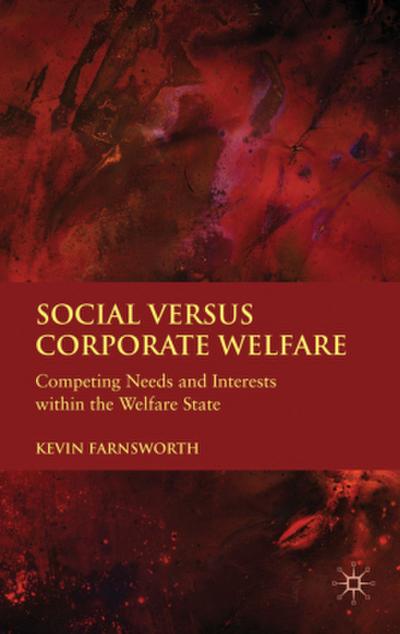 Social Versus Corporate Welfare