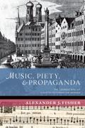 Music, Piety, and Propaganda