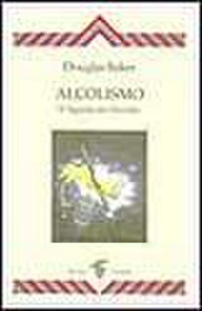 Alcolismo. Il significato occulto