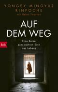 Auf dem Weg: Eine Reise zum wahren Sinn des Lebens