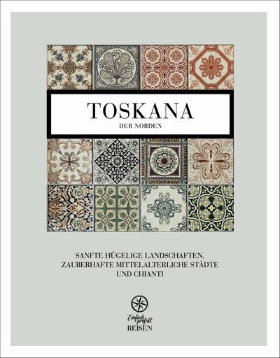 Toskana - der Norden