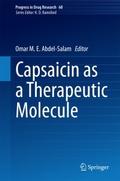 Capsaicin as a Therapeutic Molecule - Omar M. E. Abdel-Salam