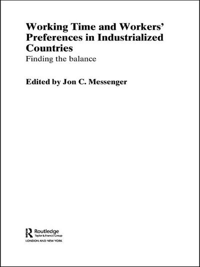 Working Time and Workers’ Preferences in Industrialized Countries