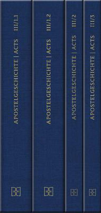 Novum Testamentum Graecum, Editio Critica Maior (Ecm) III: Acts of the Apostles, Complete Set (4 Vols) (Hardcover)