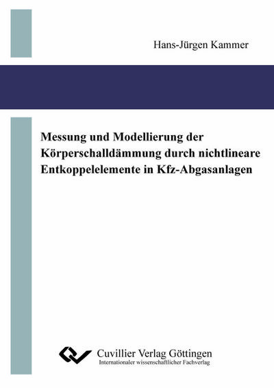 Messung und Modellierung der Körperschalldämmung durch nichtlineare Entkoppelelemente in Kfz-Abgasanlagen