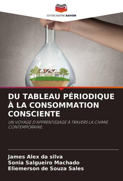 DU TABLEAU PÉRIODIQUE À LA CONSOMMATION CONSCIENTE