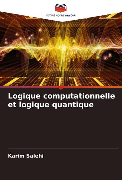 Logique computationnelle et logique quantique