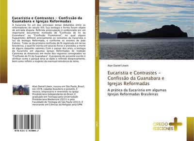Eucaristia e Contrastes - Confissão da Guanabara e Igrejas Reformadas
