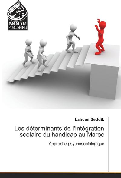 Les déterminants de l’intégration scolaire du handicap au Maroc