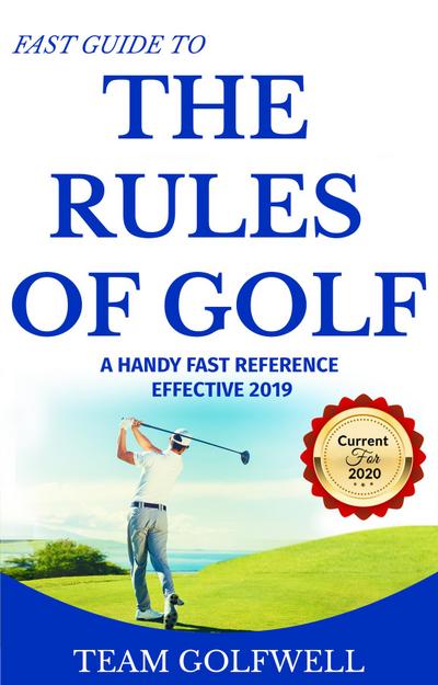Fast Guide to the Rules of Golf