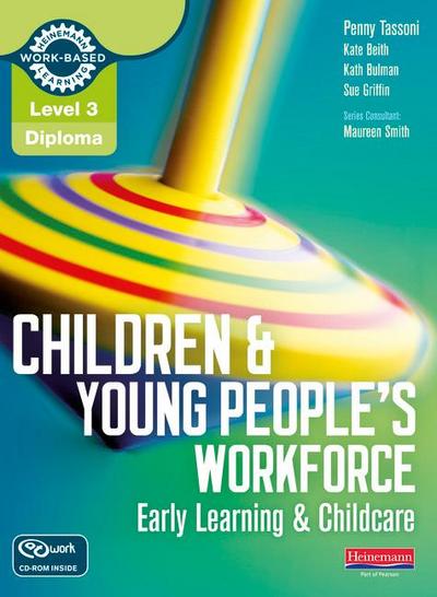 Level 3 Diploma Children and Young People’s Workforce (Early Learning and Childcare) Candidate Handbook