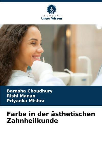 Farbe in der ästhetischen Zahnheilkunde