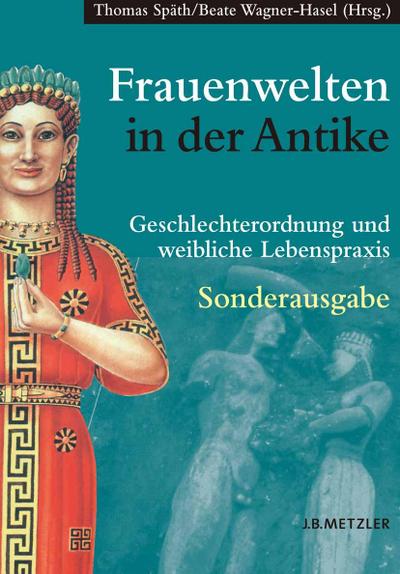 Frauenwelten in der Antike