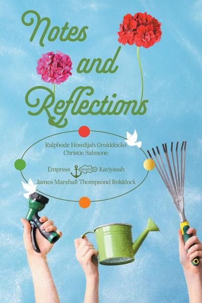 Notes and Reflections