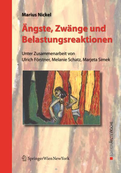 Angst, Zwänge und Belastungsreaktionen