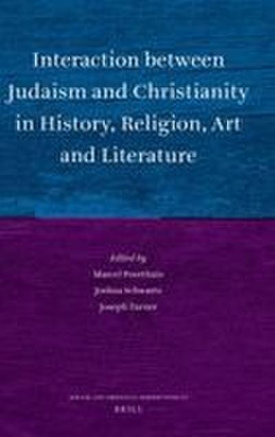 Interaction Between Judaism and Christianity in History, Religion, Art and Literature