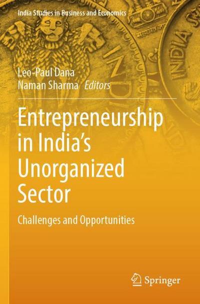 Entrepreneurship in India’s Unorganized Sector