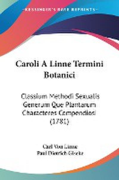 Caroli A Linne Termini Botanici
