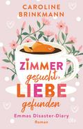 Zimmer gesucht, Liebe gefunden von Caroline Brinkmann | Ebook