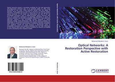 Optical Networks:  A Restoration Perspective with Active Restoration