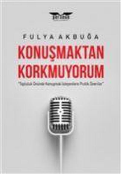 Konusmaktan Korkmuyorum