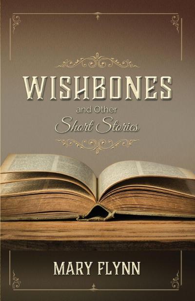 Wishbones and Other Short Stories