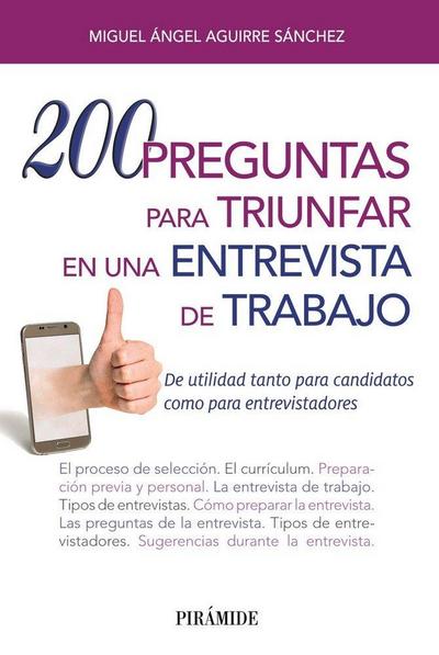 200 preguntas para triunfar en una entrevista de trabajo