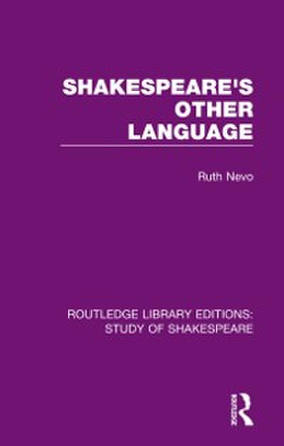 Shakespeare’s Other Language