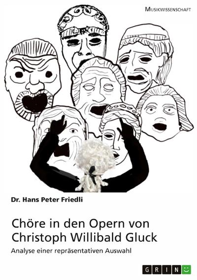 Chöre in den Opern von Christoph Willibald Gluck