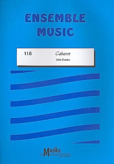 Cabaret : for mixed ensemble  score+parts  Ensemble music 118