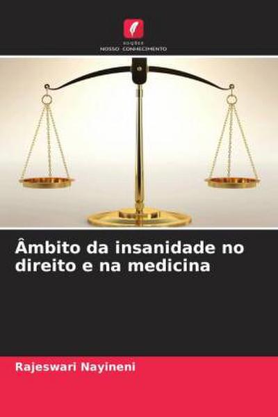 Âmbito da insanidade no direito e na medicina
