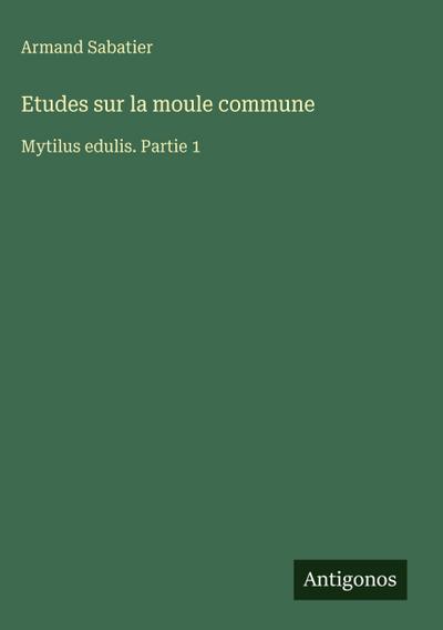 Etudes sur la moule commune