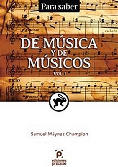 Para Saber. De Música y de Músicos. Vol. 1