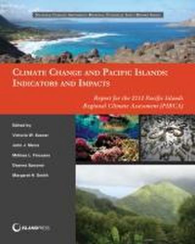 Climate Change and Pacific Islands: Indicators and Impacts
