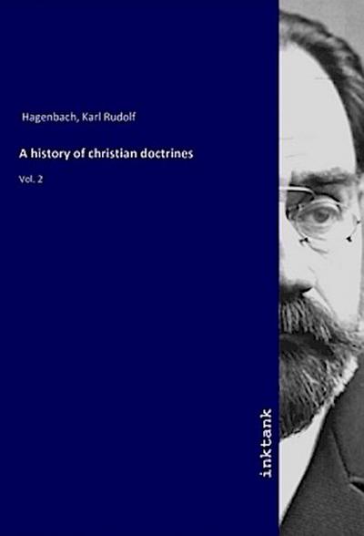 A history of christian doctrines