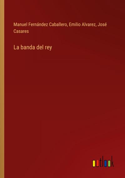 La banda del rey