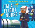 I’m a Flight Nurse