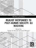 Realist Responses to Post-Human Society: Ex Machina