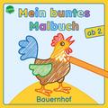 Mein buntes Malbuch ab 2 - Bauernhof
