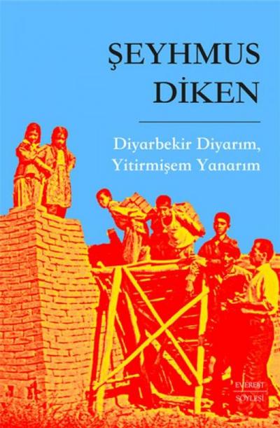 Diyarbekir Diyarim, Yitirmisem Yanarim