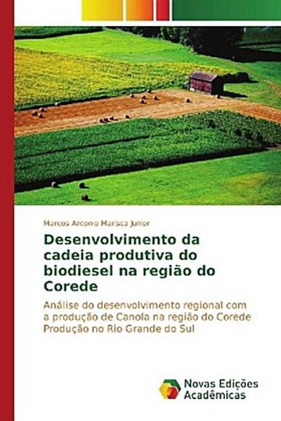 Desenvolvimento da cadeia produtiva do biodiesel na região do Corede