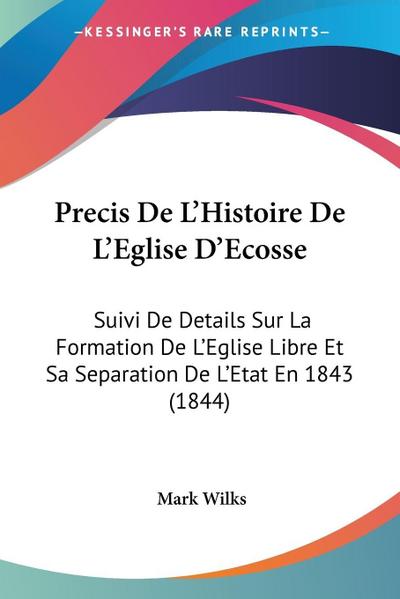 Precis De L’Histoire De L’Eglise D’Ecosse