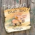 Friedrich büxt aus! (Hardcover)
