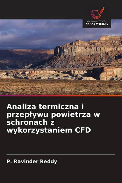 Analiza termiczna i przep¿ywu powietrza w schronach z wykorzystaniem CFD