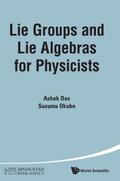 LIE GROUPS AND LIE ALGEBRAS FOR PHYSICISTS