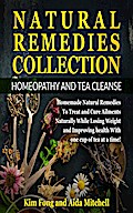 Natural Remedies Collection: Homeopathy and Tea Cleanse
