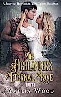 The Highlander’s Eternal Love Part 1