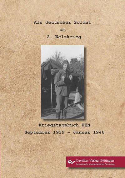 Als deutscher Soldat  im  2. Weltkrieg